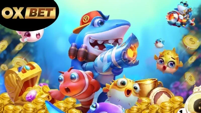 Giới thiệu về trò chơi bắn cá OXBET