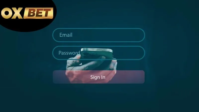 Các bước chuẩn bị trước khi đăng nhập OXBET